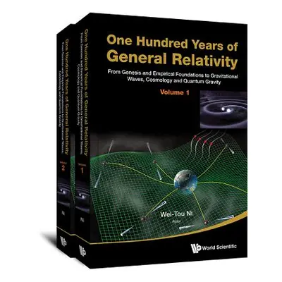 "One Hundred Years of General Relativity: From Genesis and Empirical Foundations to Gravitationa