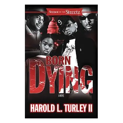 "Born Dying" - "" ("Turley Harold L.")