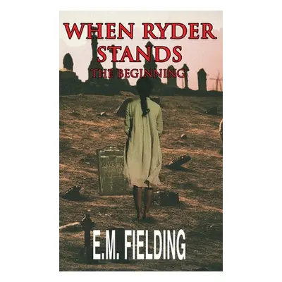 "When Ryder Stands: The Beginning" - "" ("Fielding E. M.")