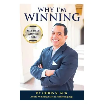 "Why I'm Winning" - "" ("Rep Chris Slack Award Winning Sales")