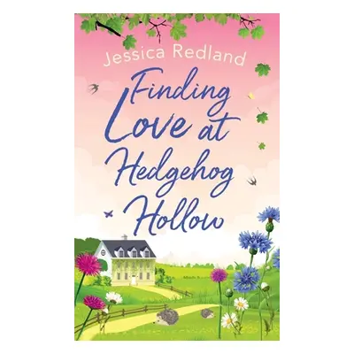 "Finding Love at Hedgehog Hollow" - "" ("Redland Jessica")