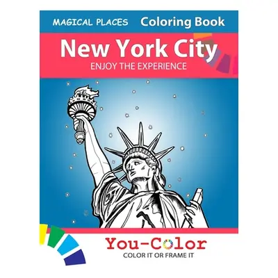 "New York City Enjoy the Experience: Magical Places Coloring Book" - "" ("Beliveau Nancy")