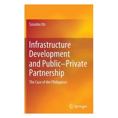 "Infrastructure Development and Public-Private Partnership: The Case of the Philippines" - "" ("