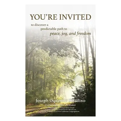 "You're Invited: to discover a predictable path to peace, joy, and freedom" - "" ("Saladino Jose