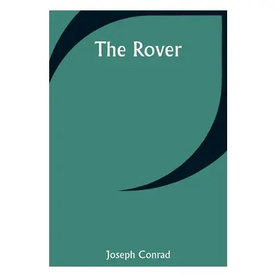 "The Rover" - "" ("Conrad Joseph")