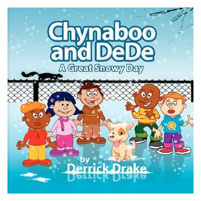 "Chynaboo and Dede" - "" ("Drake Derrick")