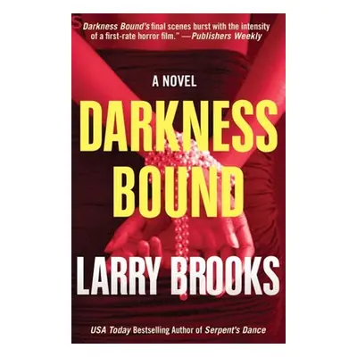 "Darkness Bound" - "" ("Brooks Larry")