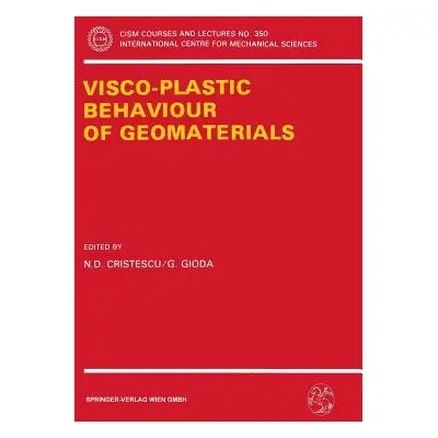 "Visco-Plastic Behaviour of Geomaterials" - "" ("Cristescu N. D.")