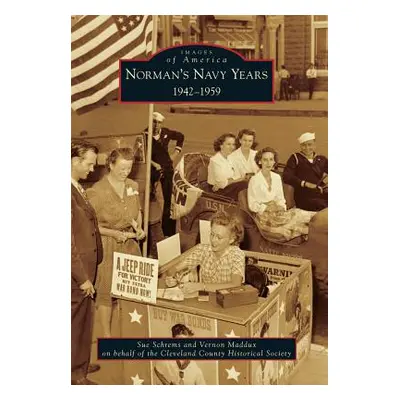 "Norman's Navy Years: 1942-1959" - "" ("Schrems Sue")