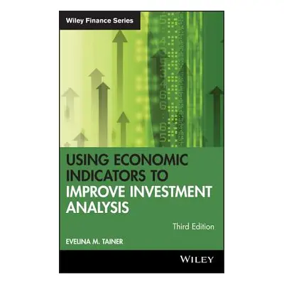 "Using Economic Indicators to Improve Investment Analysis" - "" ("Tainer Evelina M.")