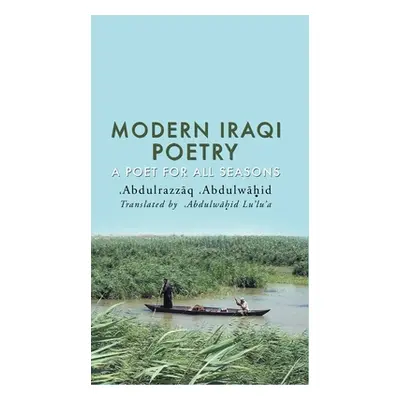 "Modern Iraqi Poetry" - "" ("Abdulwahid Abdulrazzaq")