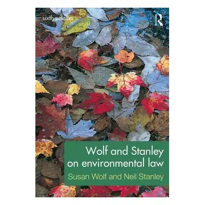 "Wolf and Stanley on Environmental Law" - "" ("Wolf Susan")