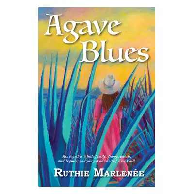 "Agave Blues" - "" ("Marlene Ruthie")