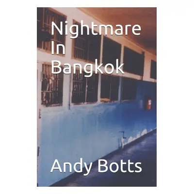 "Nightmare In Bangkok" - "" ("Rectenwald Laura")