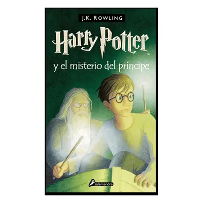 Harry Potter Y El Misterio del Prncipe / Harry Potter and the Half-Blood Prince (Rowling J. K.)