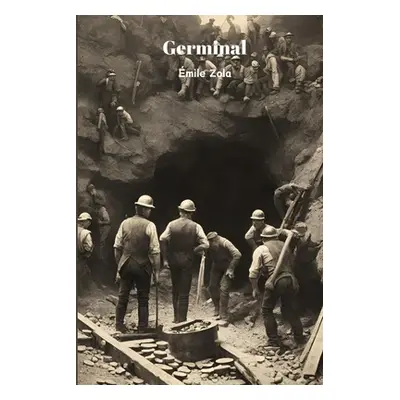 "Germinal (Annot)" - "" ("Zola mile")