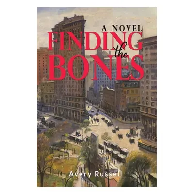 "Finding the Bones" - "" ("Russell Avery")