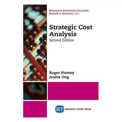 "Strategic Cost Analysis, Second Edition" - "" ("Hussey Roger")