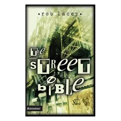 "The Street Bible" - "" ("Lacey Rob")