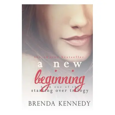 "A New Beginning" - "" ("Kennedy Brenda")