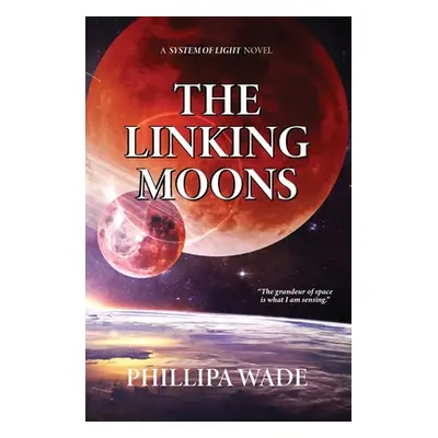 "The Linking Moons" - "" ("Wade Phillipa")