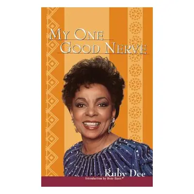 "My One Good Nerve" - "" ("Dee Ruby")