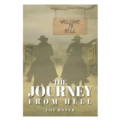 "The Journey from Hell" - "" ("Roper Coy D.")