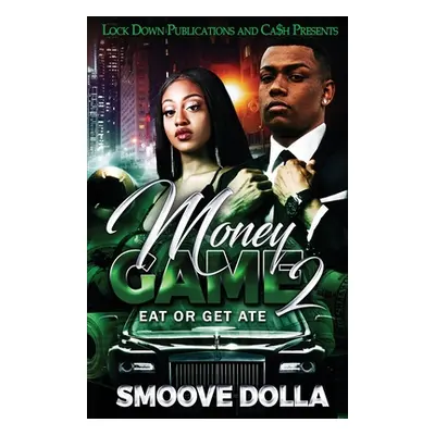 "Money Game 2" - "" ("Dolla Smoove")