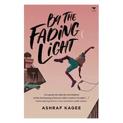 "By the Fading Light" - "" ("Kagee Ashraf")