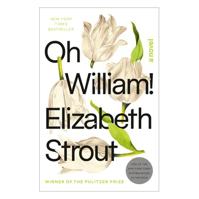 "Oh William!" - "" ("Strout Elizabeth")