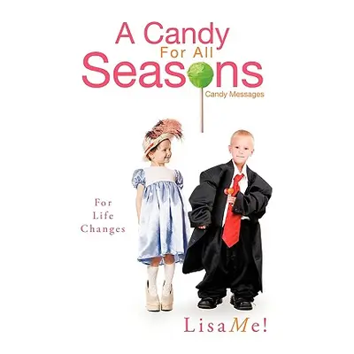 "A Candy for All Seasons" - "" ("Lisame!")