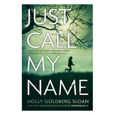 "Just Call My Name" - "" ("Goldberg Sloan Holly")