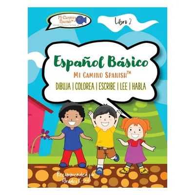 "Espaol Bsico para Nios, Book 2" - "" ("Spanish(tm) Mi Camino")