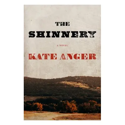 "The Shinnery" - "" ("Anger Kate")