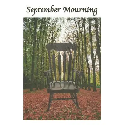 "September Mourning: A Fictional Novel." - "" ("Narasi Charles S.")