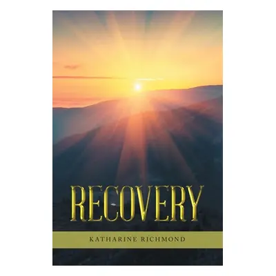 "Recovery" - "" ("Richmond Katharine")