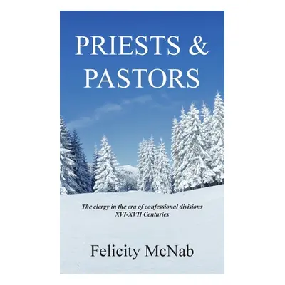 "Priests and Pastors" - "" ("McNab Felicity")