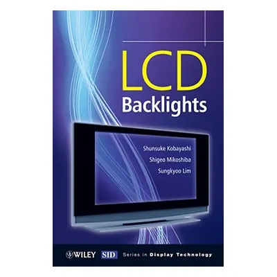 "LCD Backlights" - "" ("Kobayashi Shunsuke")