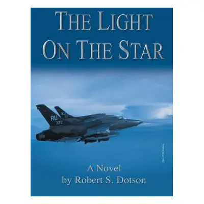 "The Light on the Star" - "" ("Dotson Robert S.")