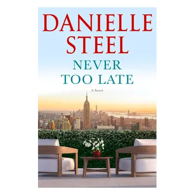 "Never Too Late" - "" ("Steel Danielle")