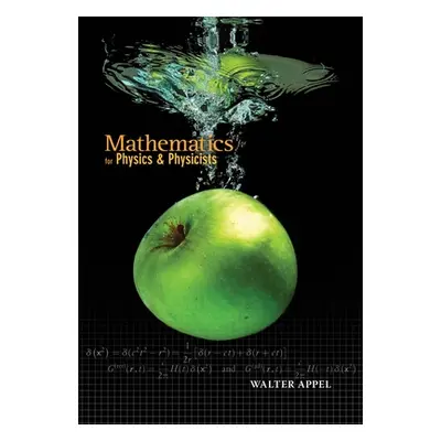 "Mathematics for Physics and Physicists" - "" ("Appel Walter")