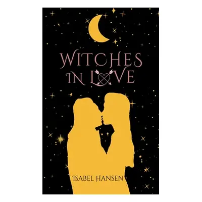 "Witches in Love" - "" ("Hansen Isabel")