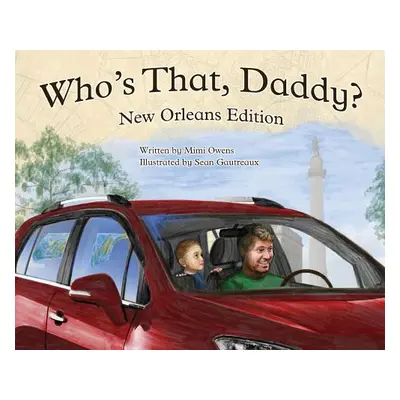 "Who's That Daddy?: New Orleans edition" - "" ("Owens Mimi")