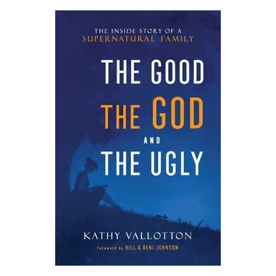 "Good, the God and the Ugly" - "" ("Vallotton Kathy")