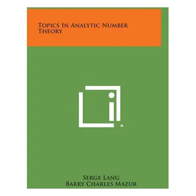 "Topics in Analytic Number Theory" - "" ("Lang Serge")