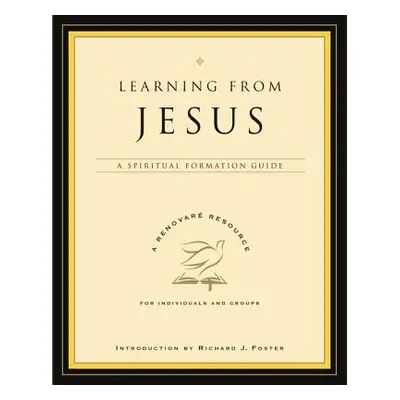 "Learning from Jesus: A Spiritual Formation Guide" - "" ("Renovare")