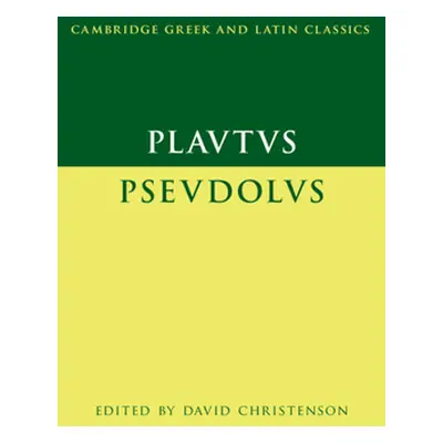 "Plautus: Pseudolus" - "" ("Christenson David")