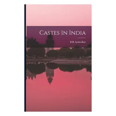 "Castes In India" - "" ("Ambedkar B. R.")