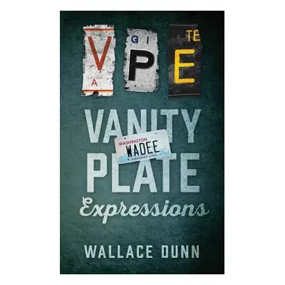 "Vanity Plate Expressions" - "" ("Dunn Wallace")