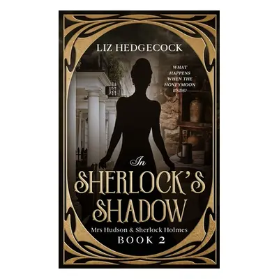 "In Sherlock's Shadow" - "" ("Hedgecock Liz")